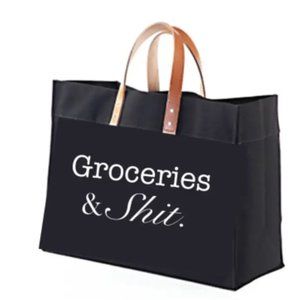 Groceries And S#*t Tote